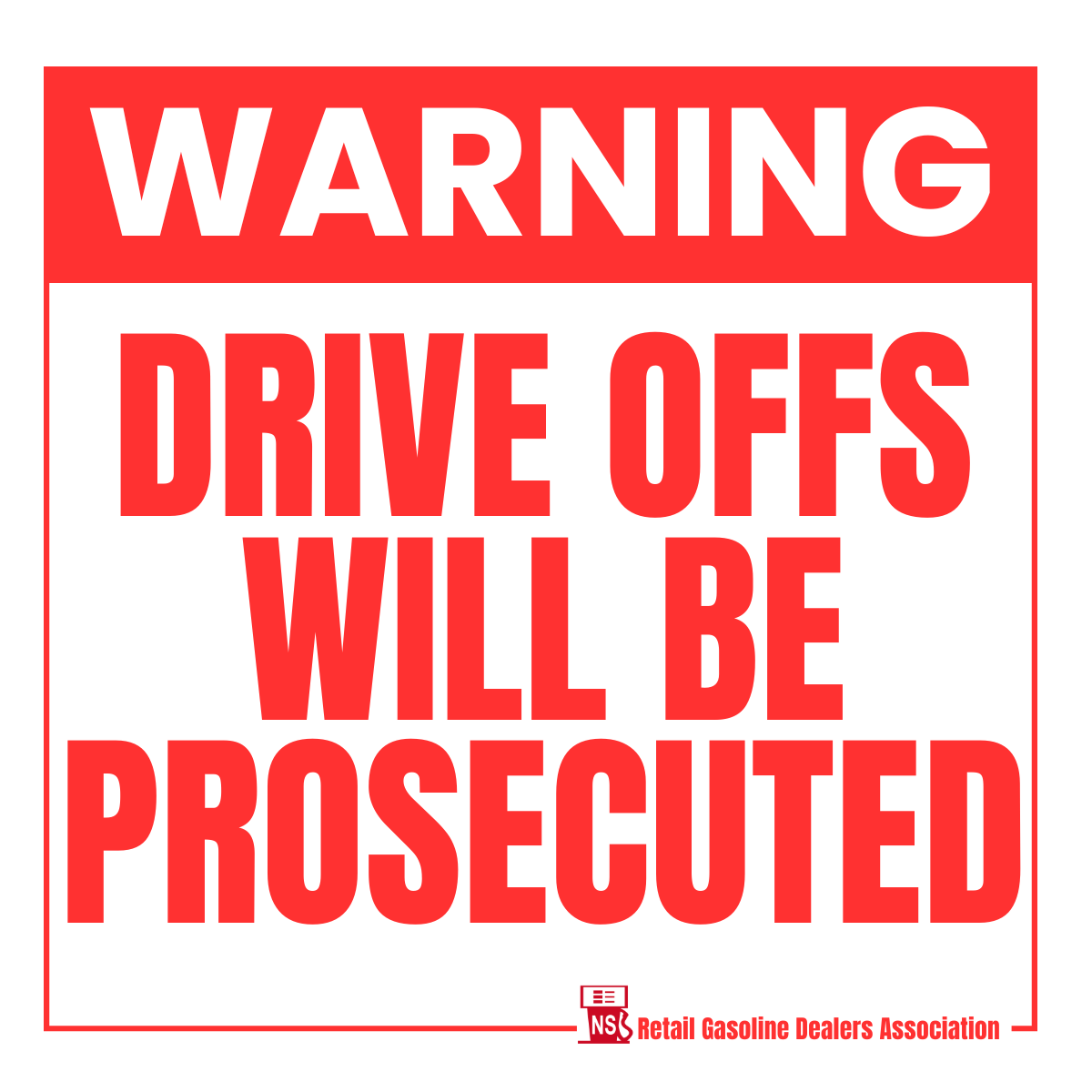 Warning – Drive Offs Will Be Prosecuted
